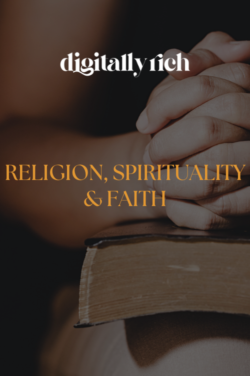 Religion, Spirituality & Faith